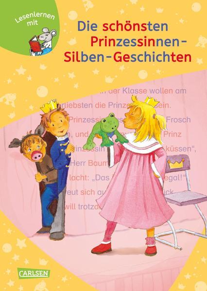 LESEMAUS zum Lesenlernen: Die schönsten Prinzessinnen-Silben-Geschichten (Mängelexemplar)