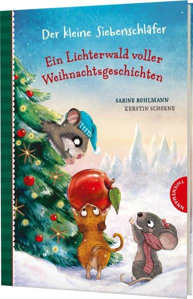 Der kleine Siebenschläfer: Ein Lichterwald voller Weihnachtsgeschichten (Mängelexemplar)
