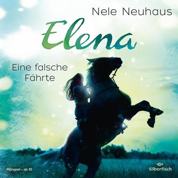 Elena 6: Elena - Ein Leben für Pferde: Eine falsche Fährte - 1 CD