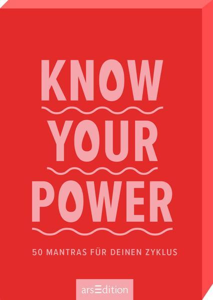 Know your power - 50 Mantras für deinen Zyklus