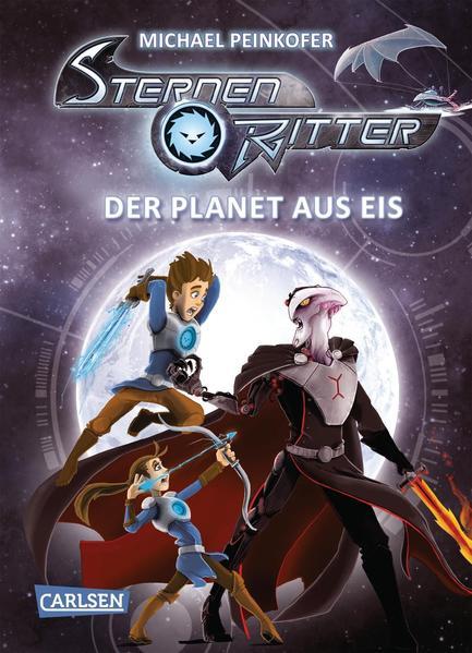 Sternenritter 3: Der Planet aus Eis - Science Fiction-Buch der Bestseller-Serie