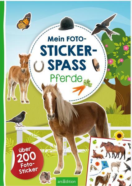 Mein Foto-Stickerspaß – Pferde - Über 200 Foto-Sticker