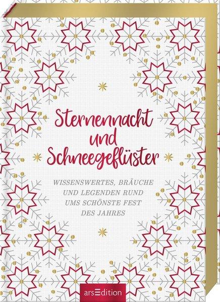 Sternennacht und Schneegeflüster - Wissenswertes, Bräuche und Legenden (Mängelexemplar)